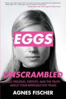 Eggs Unscrambled, Paperback / softback Book Eggs Unscrambled, Paperback / softback Book