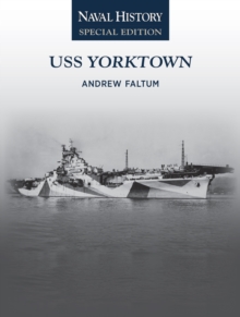 USS Yorktown : Naval History Special Edition