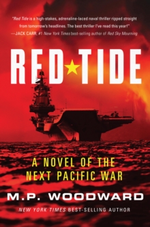 Red Tide : A Novel of the Next Pacific War