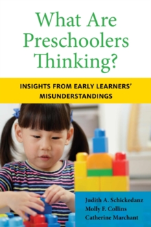 What Are Preschoolers Thinking? : Insights from Early Learners' Misunderstandings