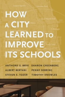 How a City Learned to Improve Its Schools