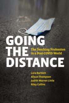 Going the Distance : The Teaching Profession in a Post-COVID World