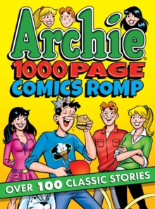 Archie 1000 Page Comics Romp : Archie 1000 Page Digests #19, Paperback / softback Book Archie 1000 Page Comics Romp : Archie 1000 Page Digests #19, Paperback / softback Book