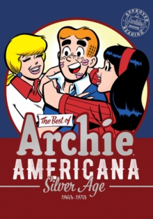 The Best Of Archie Americana Vol. 2 : Silver Age, Paperback / softback Book The Best Of Archie Americana Vol. 2 : Silver Age, Paperback / softback Book