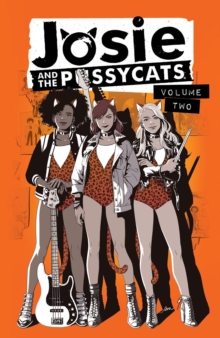 Josie And The Pussycats Vol. 2, Paperback / softback Book Josie And The Pussycats Vol. 2, Paperback / softback Book