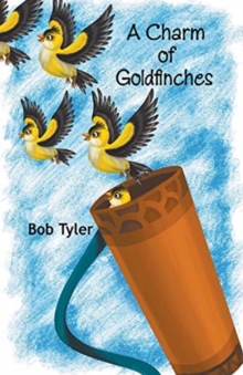 A Charm of Goldfinches