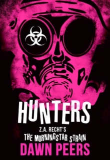 Hunters : A Morningstar Strain Novel, Paperback / softback Book Hunters : A Morningstar Strain Novel, Paperback / softback Book