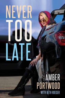 Never Too Late, Paperback / softback Book Never Too Late, Paperback / softback Book
