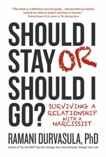 Should I Stay or Should I Go : Surviving A Relationship with a Narcissist, Paperback / softback Book Should I Stay or Should I Go : Surviving A Relationship with a Narcissist, Paperback / softback Book