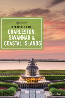 Explorer's Guide Charleston, Savannah & Coastal Islands