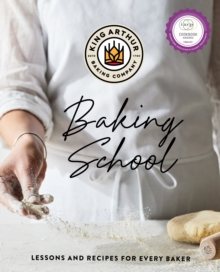 Countryman Press King Arthur Baking School , Lessons And Recipes For Every Baker