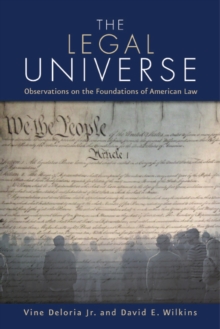 The Legal Universe : Observations of the Foundations of American Law