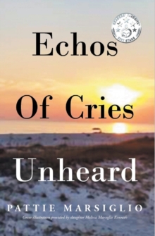 Echos Of Cries Unheard