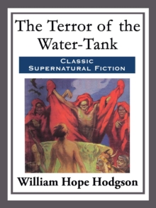 The Terror Of The Water-Tank