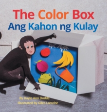 The Color Box / Ang Kahon Ng Kulay : Babl Children's Books in Tagalog and English