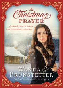 A Christmas Prayer : A cross-country journey in 1850 leads to high mountain danger-and romance., EPUB eBook A Christmas Prayer : A cross-country journey in 1850 leads to high mountain danger-and romance., EPUB eBook