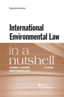 International Environmental Law in a Nutshell, Paperback / softback Book International Environmental Law in a Nutshell, Paperback / softback Book