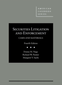 Securities Litigation and Enforcement, Cases and Materials, Hardback Book Securities Litigation and Enforcement, Cases and Materials, Hardback Book