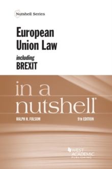 European Union Law Including Brexit in a Nutshell, Paperback / softback Book European Union Law Including Brexit in a Nutshell, Paperback / softback Book