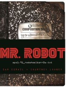 MR. ROBOT: Red Wheelbarrow : (eps1.91_redwheelbarr0w.txt)