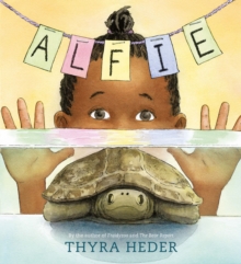 Alfie : (The Turtle That Disappeared)