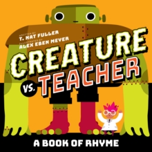 Creature vs. Teacher : A Book of Rhyme