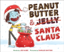 Peanut Butter & Santa Claus : A Zombie Culinary Tale