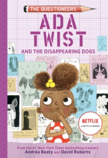 Ada Twist and the Disappearing Dogs : (The Questioneers Book #5)