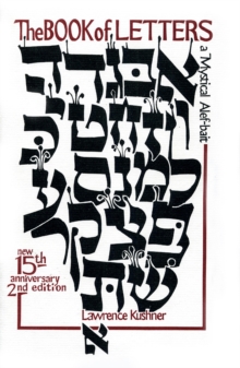 The Book of Letters : A Mystical Hebrew Alphabet