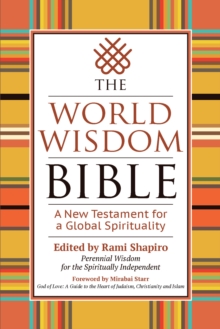Turner Publishing Company World Wisdom Bible , A New Testament For A Global Spirituality