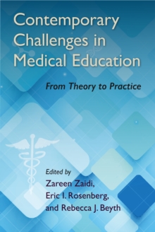 Contemporary Challenges in Medical Education : From Theory to Practice