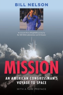 Mission : An American Congressman's Voyage to Space