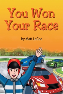 You Won Your Race