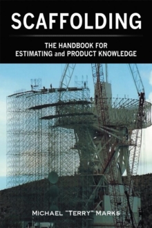 SCAFFOLDING - THE HANDBOOK FOR ESTIMATING and PRODUCT KNOWLEDGE