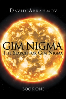 GIM NIGMA : The Search for GIM NIGMA