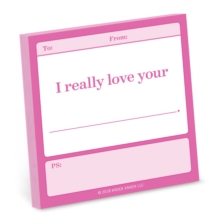 Knock Knock I Really Love Your . . . Fill in the Love Sticky Notes, Book Knock Knock I Really Love Your . . . Fill in the Love Sticky Notes, Book