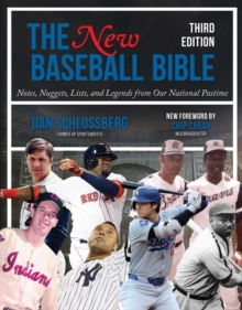 The New Baseball Bible : Notes, Nuggets, Lists, and Legends from Our National Pastime