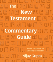 New Testament Commentary Guide