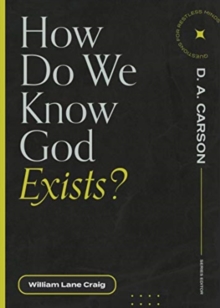 How Do We Know God Exists?