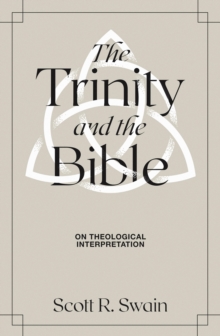 The Trinity & the Bible : On Theological Interpretation