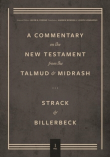 Commentary on the New Testament from the Talmud and Midrash