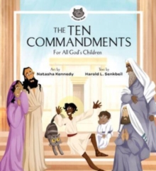 The Ten Commandments : For All God's Children