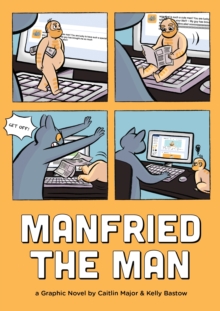 Manfried the Man : A Graphic Novel