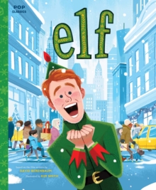 Elf : The Classic Illustrated Storybook