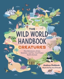 The Wild World Handbook: Creatures