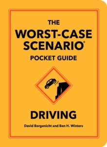 The Worst-Case Scenario Pocket Guide: Driving