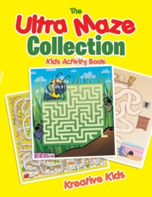 The Ultra Maze Collection : Kids Activity Book