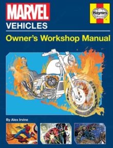 Marvel Vehicles: Owner's Workshop Manual, Paperback / softback Book Marvel Vehicles: Owner's Workshop Manual, Paperback / softback Book
