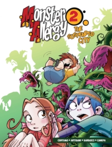 Monster Allergy, Volume 2 : The Suspended City, Paperback / softback Book Monster Allergy, Volume 2 : The Suspended City, Paperback / softback Book