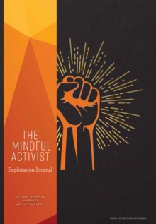 The Mindful Activist, Notebook / blank book Book The Mindful Activist, Notebook / blank book Book